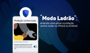 Google “Modo Ladrão” no Android Protege Mais de 1 Milhão de Dispositivos no Brasil